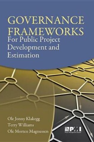 Cover of Governance Frameworks for Public Project Development and Estimation