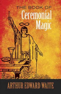 Book cover for The Book of Ceremonial Magic