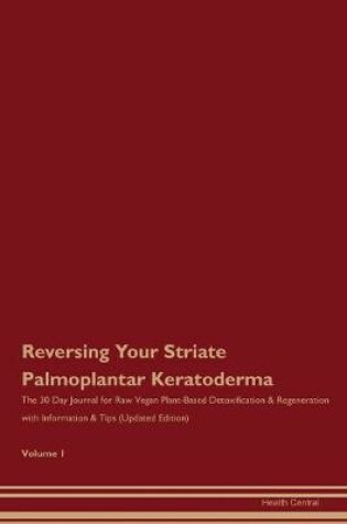 Cover of Reversing Your Striate Palmoplantar Keratoderma