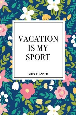 Book cover for Vacation Is My Sport