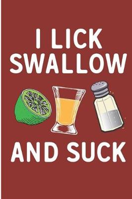 Book cover for I Lick Swallow and Suck