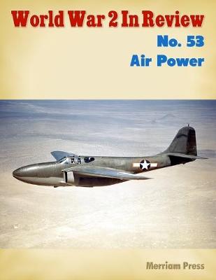 Book cover for World War 2 In Review No. 53: Air Power