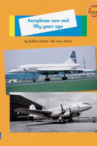 Cover of Aeroplanes now and fifty years ago Non-Fiction 1