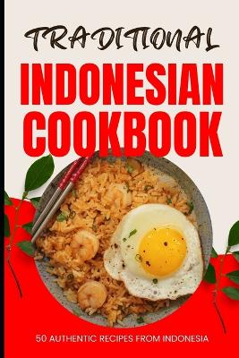Book cover for Traditional Indonesian Cookbook