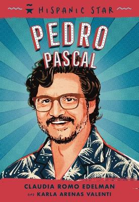 Cover of Hispanic Star: Pedro Pascal