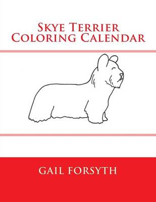 Book cover for Skye Terrier Coloring Calendar