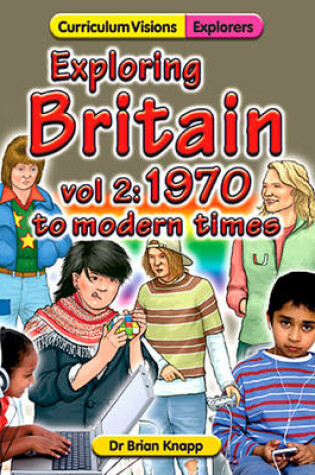 Cover of Exploring Britain 2: 1970 - Modern Times