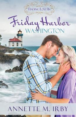 Book cover for Finding Love in Friday Harbor, Washington