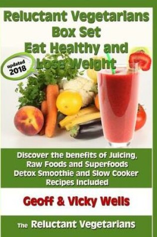 Cover of Reluctant Vegetarians Box Set Eat Healthy and Lose Weight