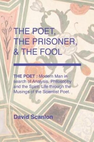 Cover of The Poet, the Prisoner & the Fool: The Poet