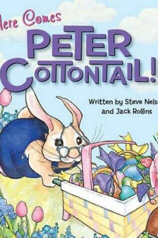 Cover of Here Comes Peter Cottontail