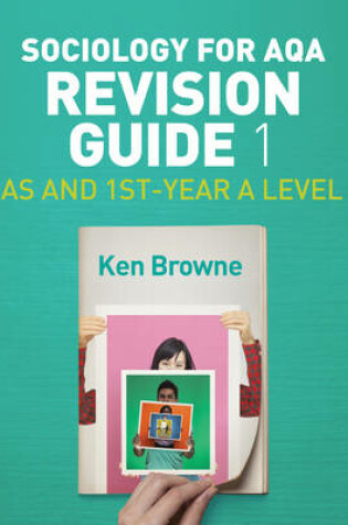 Cover of Sociology for AQA Revision Guide 1: AS and 1st-Year A Level