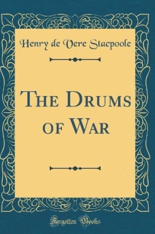 Cover of The Drums of War (Classic Reprint)