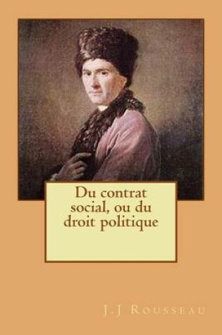 Cover of Du contrat social, ou du droit politique