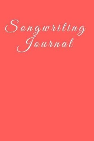 Cover of Songwriting Journal