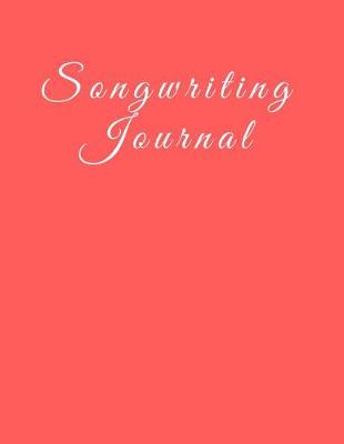 Book cover for Songwriting Journal