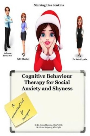 Cover of Cognitive Behaviour Therapy for Social Anxiety and Shyness