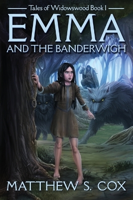 Emma and the Banderwigh by Matthew S Cox
