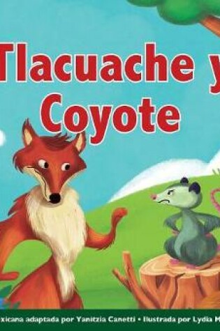 Cover of Tlacuache y Coyote