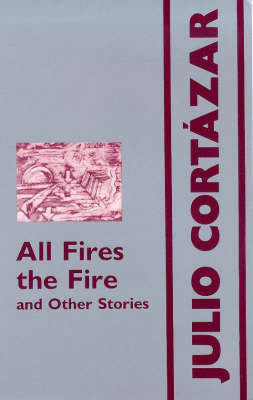 Book cover for All Fires the Fire and Other Stories