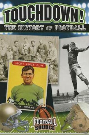 Cover of Touchdown! The History of Football