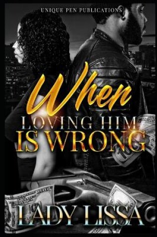 Cover of When Loving Him is Wrong