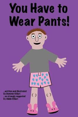 Book cover for You Have to Wear Pants