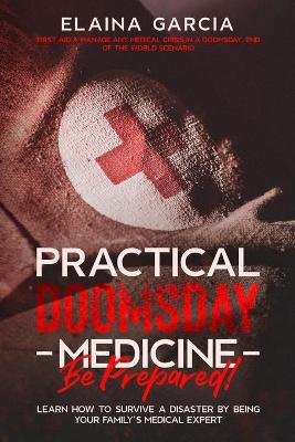 Book cover for Practical Doomsday Medicine - Be Prepared!