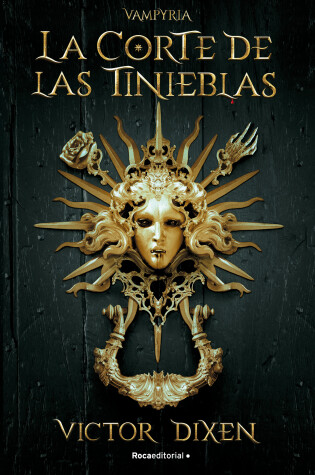 Vampyria. La corte de las tinieblas / Vampyria Saga Book 1: The Court of Shadows