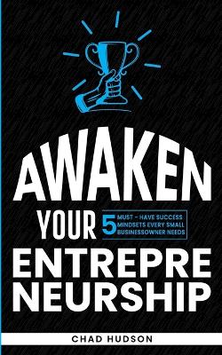 Cover of Awaken Your Entrepreneurship