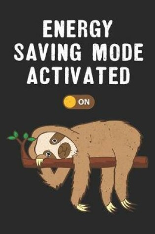 Cover of Energy Saving Mode Activated