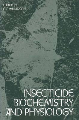 Book cover for Insecticide Biochemistry and Physiology