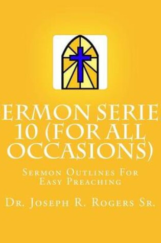 Cover of Sermon Series 10 (For All Occasions...)