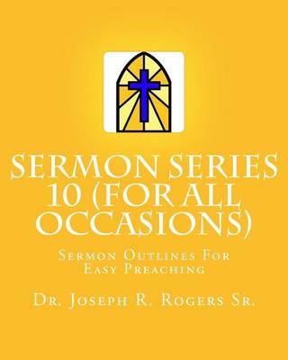 Book cover for Sermon Series 10 (For All Occasions...)