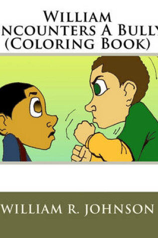 Cover of William Encounters a Bully (Coloring Book)