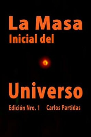 Cover of La Masa Inicial del Universo
