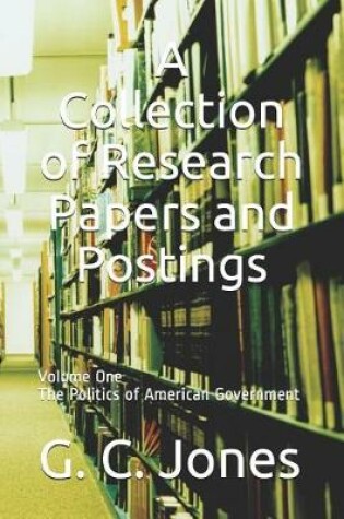 Cover of A Collection of Research Papers and Postings