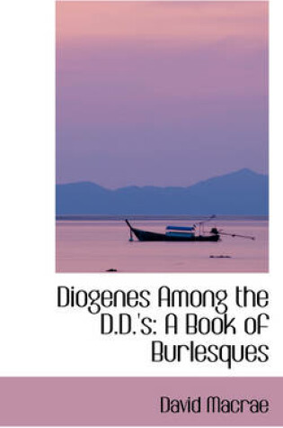 Cover of Diogenes Among the D.D.'s