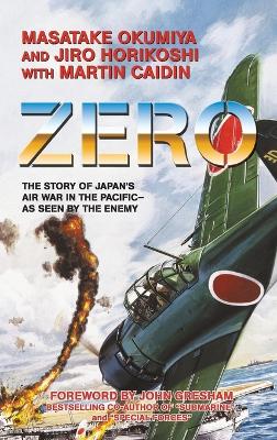 Book cover for Zero, the Story of Japan's Air War in the Pacific - As Seen by the Enemy