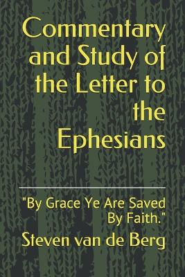 Book cover for Commentary and Study of the Letter to the Ephesians