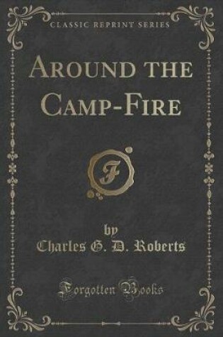 Cover of Around the Camp-Fire (Classic Reprint)