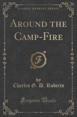 Book cover for Around the Camp-Fire (Classic Reprint)