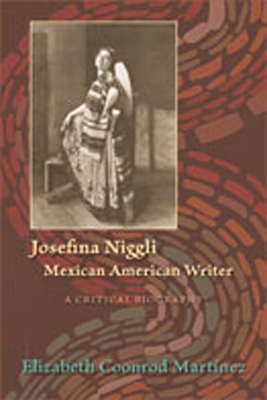 Book cover for Josefina Niggli, Mexican American Writer