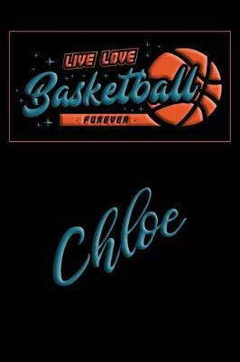 Book cover for Live Love Basketball Forever Chloe