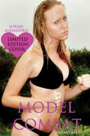 Cover of Model Combat (Euriah Alexandria Cover)