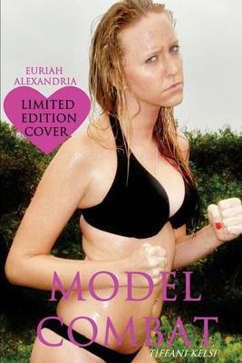 Book cover for Model Combat (Euriah Alexandria Cover)