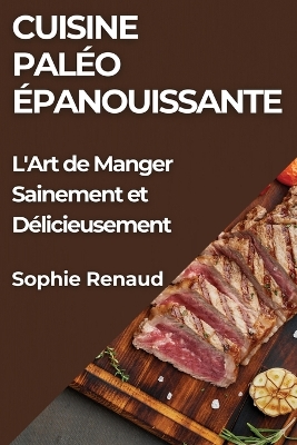 Book cover for Cuisine Paléo Épanouissante