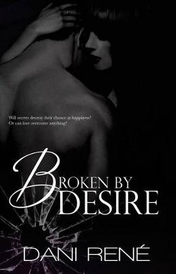 Book cover for Broken by Desire