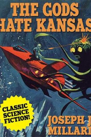 Cover of The Gods Hate Kansas