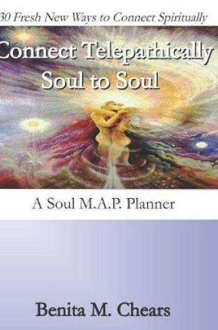 Cover of Connect Telepathically Soul to Soul